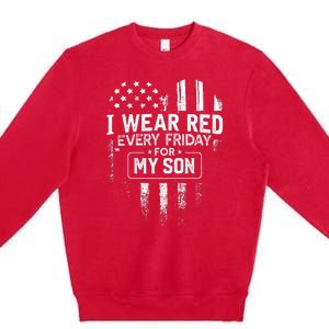 I Wear Red Every Friday For My Son Mom Dad Premium Crewneck Sweatshirt