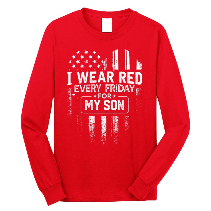 I Wear Red Every Friday For My Son Mom Dad Long Sleeve Shirt