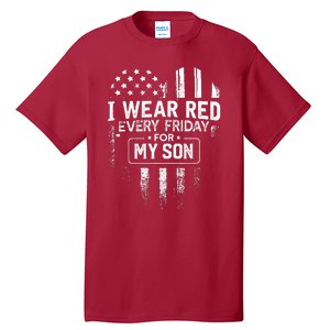 I Wear Red Every Friday For My Son Mom Dad Tall T-Shirt