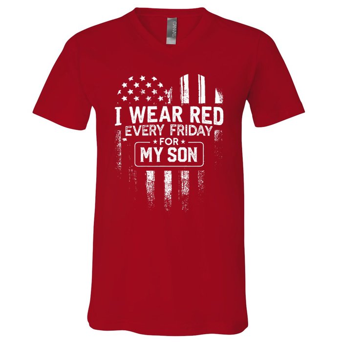 I Wear Red Every Friday For My Son Mom Dad V-Neck T-Shirt