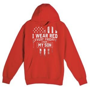 I Wear Red Every Friday For My Son Mom Dad Premium Pullover Hoodie