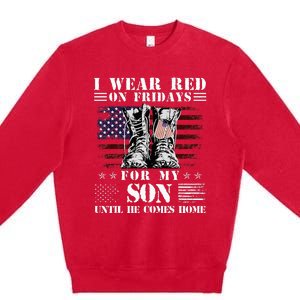 I Wear Red On Fridays For My SON Until He Comes Home Premium Crewneck Sweatshirt