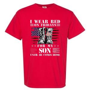 I Wear Red On Fridays For My SON Until He Comes Home Garment-Dyed Heavyweight T-Shirt