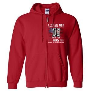 I Wear Red On Fridays For My SON Until He Comes Home Full Zip Hoodie