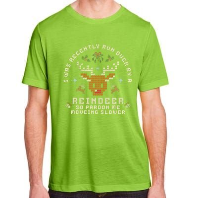 I Was Recently Run Over By A Reindeer Merry Christmas Xmas Adult ChromaSoft Performance T-Shirt