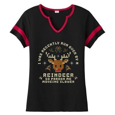 I Was Recently Run Over By A Reindeer Merry Christmas Xmas Ladies Halftime Notch Neck Tee