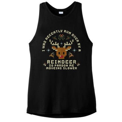 I Was Recently Run Over By A Reindeer Merry Christmas Xmas Ladies PosiCharge Tri-Blend Wicking Tank