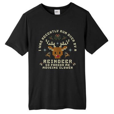 I Was Recently Run Over By A Reindeer Merry Christmas Xmas Tall Fusion ChromaSoft Performance T-Shirt