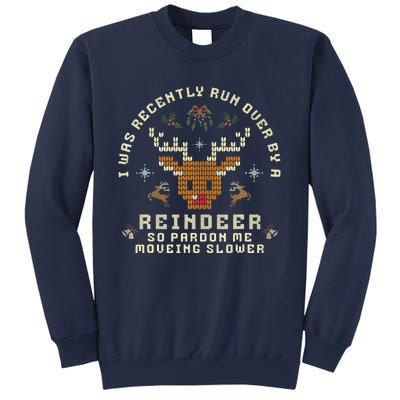 I Was Recently Run Over By A Reindeer Merry Christmas Xmas Sweatshirt