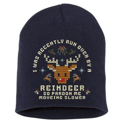 I Was Recently Run Over By A Reindeer Merry Christmas Xmas Short Acrylic Beanie