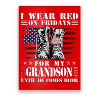 I Wear Red On Fridays For My GRANDSON Until He Comes Home Poster