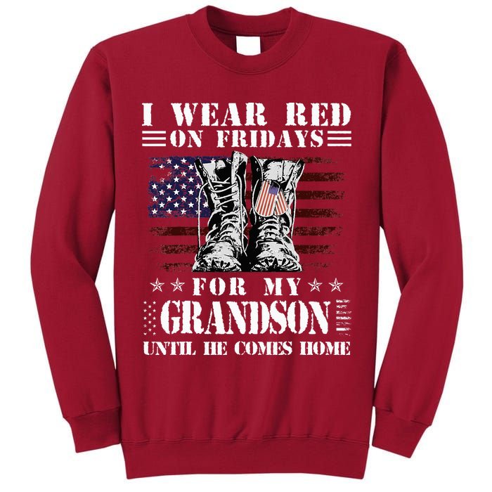 I Wear Red On Fridays For My GRANDSON Until He Comes Home Tall Sweatshirt