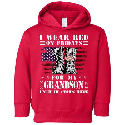I Wear Red On Fridays For My GRANDSON Until He Comes Home Toddler Hoodie