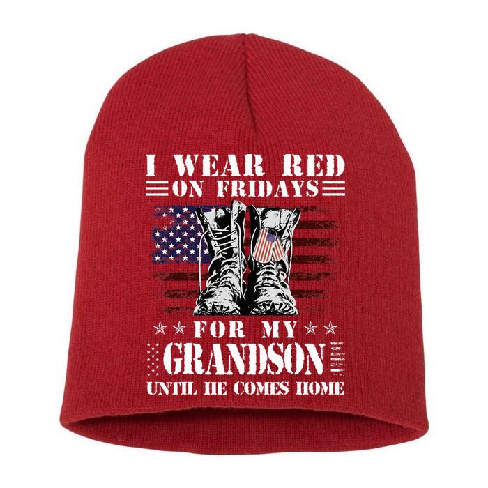 I Wear Red On Fridays For My GRANDSON Until He Comes Home Short Acrylic Beanie
