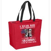 I Wear Red On Fridays For My GRANDSON Until He Comes Home Zip Tote Bag