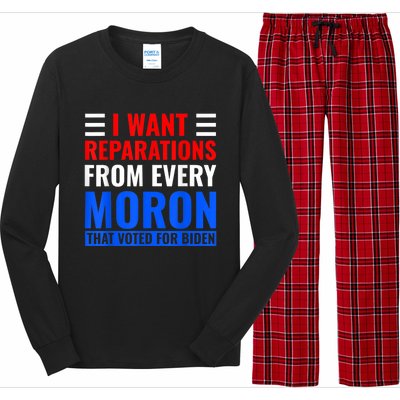 I Want Reparations From Every Moron That Voted For Biden Long Sleeve Pajama Set