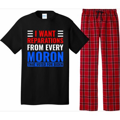 I Want Reparations From Every Moron That Voted For Biden Pajama Set