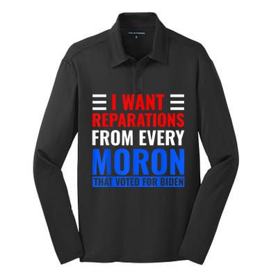 I Want Reparations From Every Moron That Voted For Biden Silk Touch Performance Long Sleeve Polo