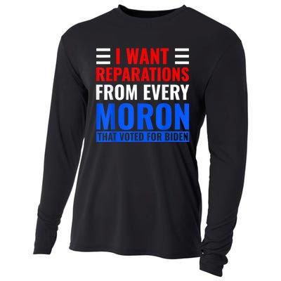 I Want Reparations From Every Moron That Voted For Biden Cooling Performance Long Sleeve Crew