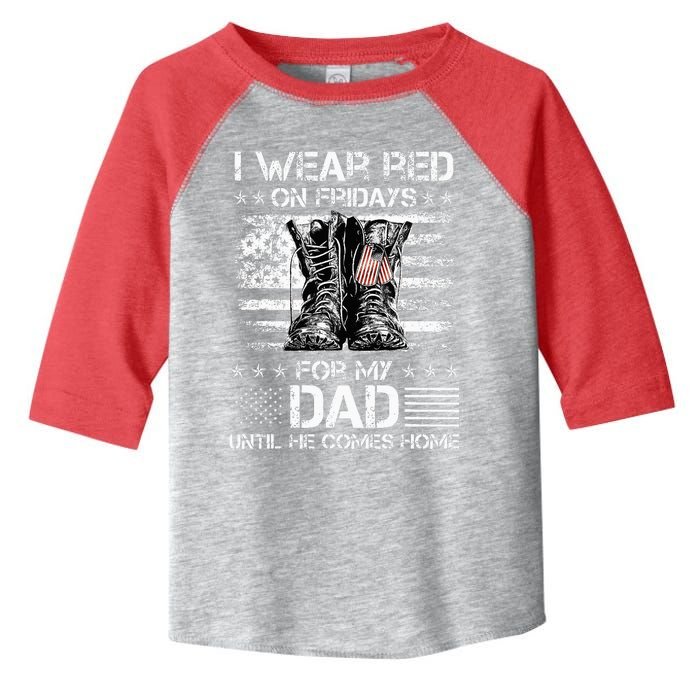 I wear red on friday for my dad combat boots veteran day Toddler Fine Jersey T-Shirt