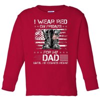 I wear red on friday for my dad combat boots veteran day Toddler Long Sleeve Shirt