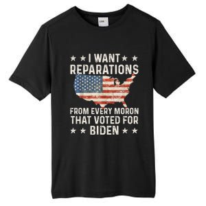 I Want Reparations From Every Moron That Voted For Biden Tall Fusion ChromaSoft Performance T-Shirt