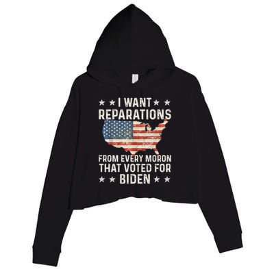 I Want Reparations From Every Moron That Voted For Biden Crop Fleece Hoodie