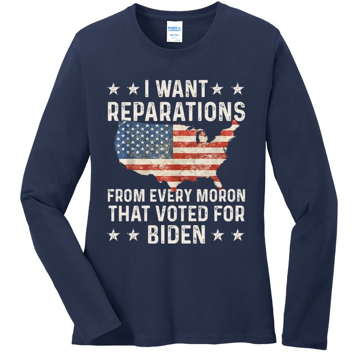 I Want Reparations From Every Moron That Voted For Biden Ladies Long Sleeve Shirt