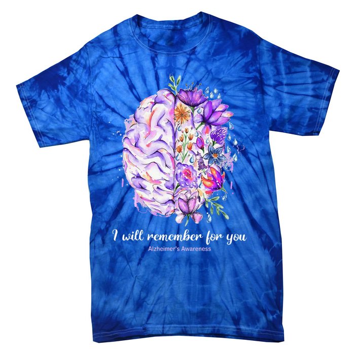 I Will Remember For You Brain AlzheimerS Awareness Tie-Dye T-Shirt