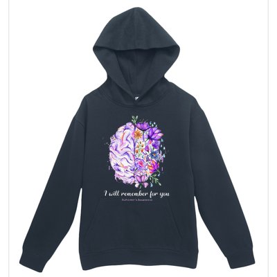 I Will Remember For You Brain AlzheimerS Awareness Urban Pullover Hoodie