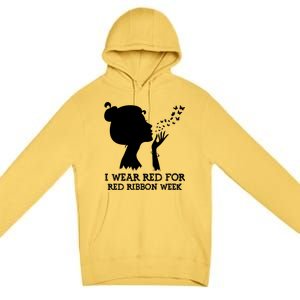 I Wear Red For Red Ribbon Week Awareness American Funny Gift Premium Pullover Hoodie