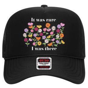 It Was Rare Funny I Was There For Women High Crown Mesh Back Trucker Hat