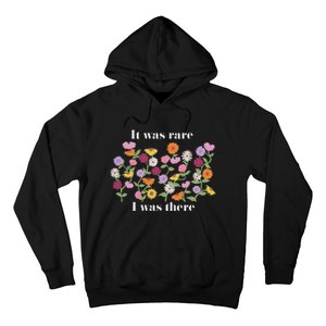 It Was Rare Funny I Was There For Women Hoodie