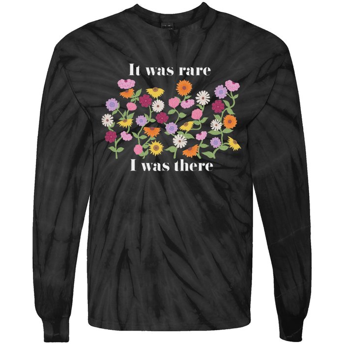 It Was Rare Funny I Was There For Women Tie-Dye Long Sleeve Shirt