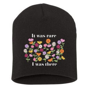 It Was Rare Funny I Was There For Women Short Acrylic Beanie