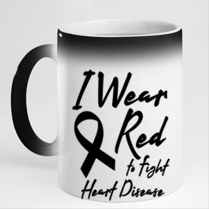 I Wear Red To Fight Heart Disease Red Awareness Month Great Gift 11oz Black Color Changing Mug