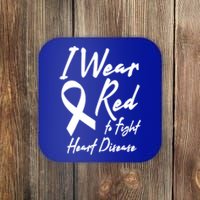 I Wear Red To Fight Heart Disease Red Awareness Month Great Gift Coaster