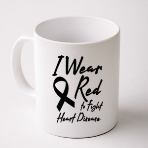 I Wear Red To Fight Heart Disease Red Awareness Month Great Gift Coffee Mug