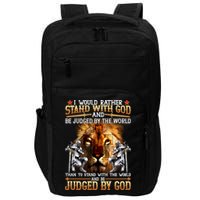 I Would Rather Stand With God Impact Tech Backpack