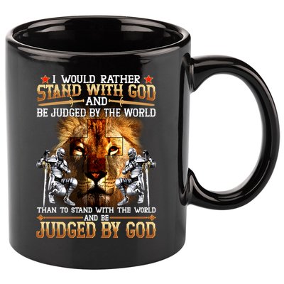 I Would Rather Stand With God 11oz C Handle Ceramic Mug
