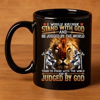 I Would Rather Stand With God 11oz C Handle Ceramic Mug