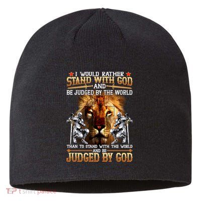 I Would Rather Stand With God Sustainable Beanie