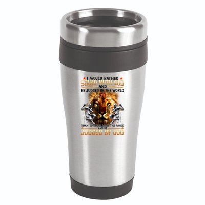 I Would Rather Stand With God 16oz Travel Tumbler