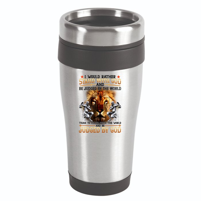 I Would Rather Stand With God 16oz Travel Tumbler