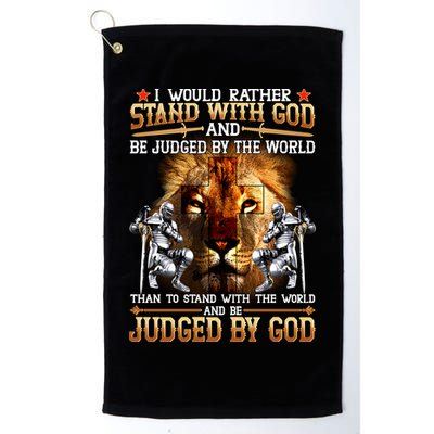 I Would Rather Stand With God Golf Towel