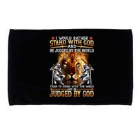 I Would Rather Stand With God Microfiber Hand Towel