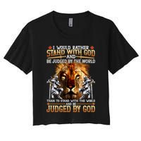 I Would Rather Stand With God Crop Top