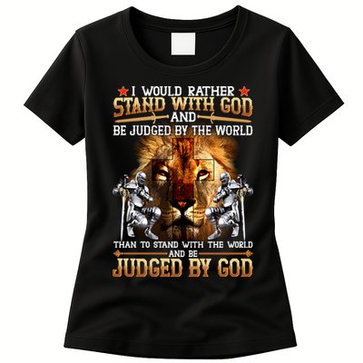 I Would Rather Stand With God Womens T-Shirt
