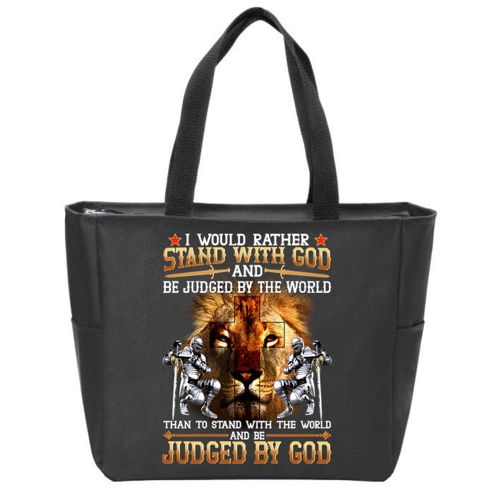I Would Rather Stand With God Zip Tote Bag
