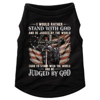 I Would Rather Stand With God And Be Judged By The World And Doggie Tank